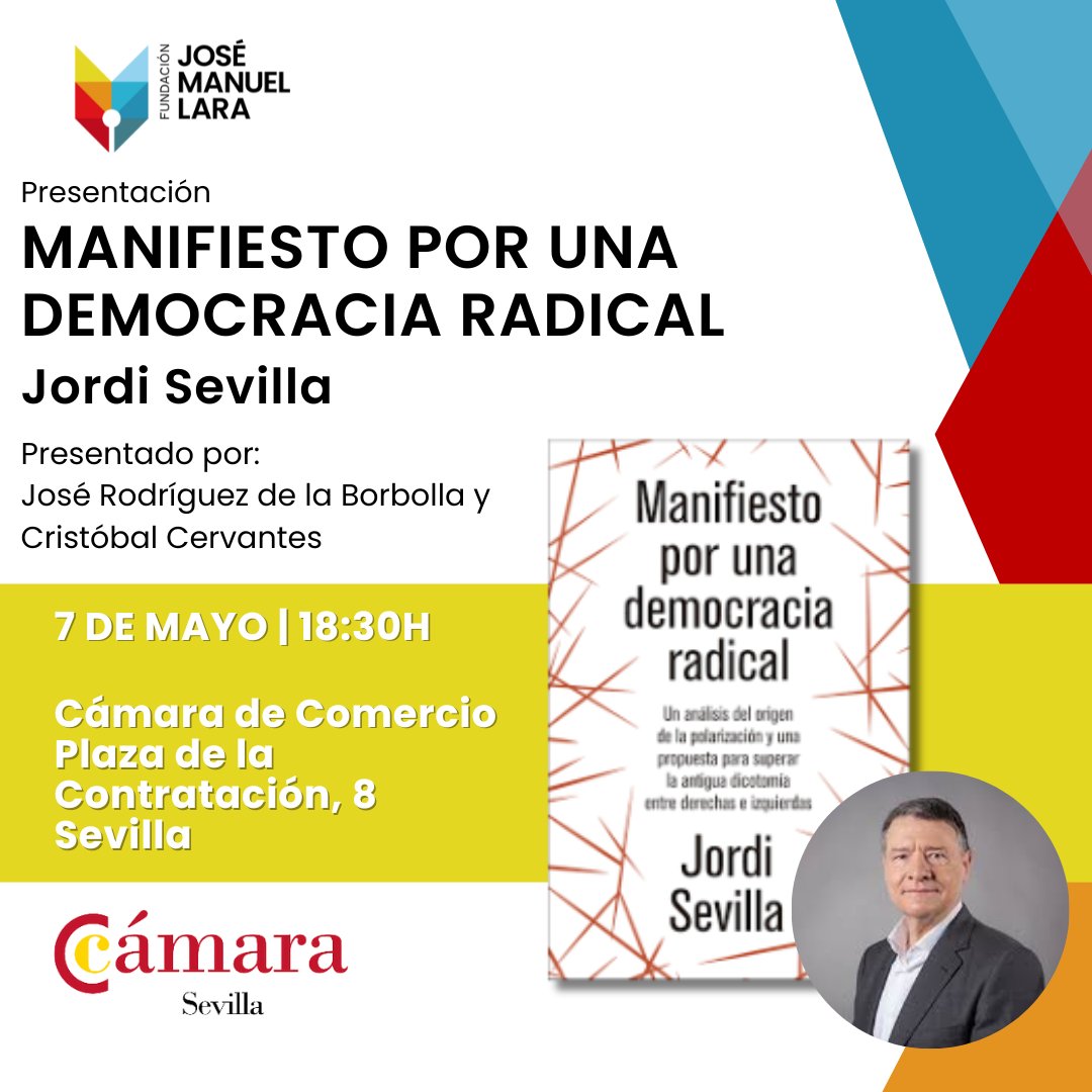 📌 Presentación de 'Manifiesto por una democracia radical', de @sevillajordi Presentado por José Rodríguez de la Borbolla y @CCervantesH 🗓️ 7 de mayo a las 18:30h en la @camaradesevilla @EdicionesDeusto @edit_planeta