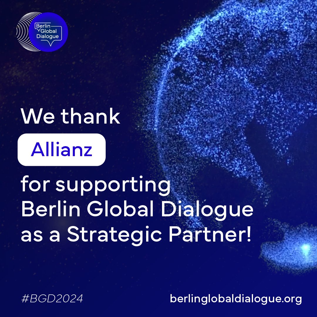 We thank @Allianz for supporting Berlin Global Dialogue as a Strategic Partner again! #BGD2024