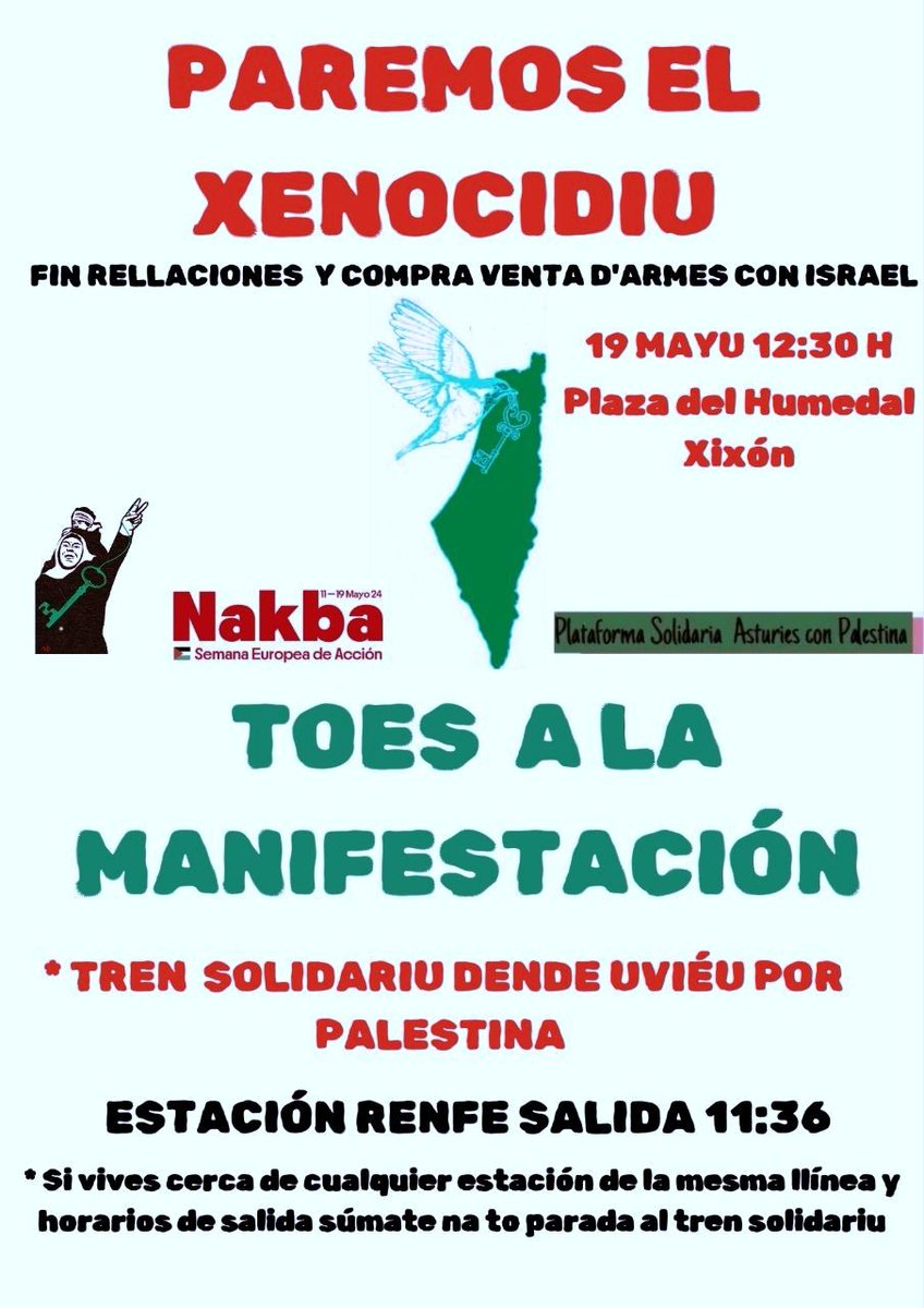 El domingo 19 en #Xixón manifestación. Llenemos las calles de solidaridad e Internacionalismo. Convocatoria de movilización estatal y europea por la #Nakba y para detener el #Genocidio. Exijamos a los gobiernos que pongan fin a las relaciones con #Israel. #PalestinaNoEstaSola🇵🇸