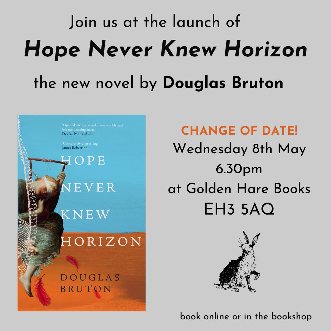 2 days! ⏱️ If you're around Edinburgh on Wednesday and looking for something to do, pop into @GoldenHareBooks to listen to the brilliant Douglas Bruton discuss his new novel Hope Never Knew Horizon. 'Completely engrossing' - James Robertson 'I loved it' - @forthygreatpain