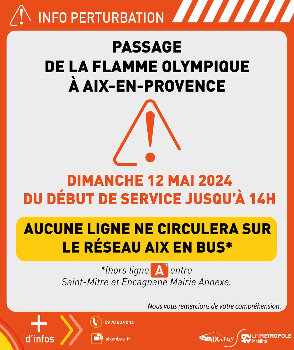 🔴[INFO TRAFIC] Dimanche 12 mai 2024, jusqu'à 14h
Les lignes du réseau Aix en Bus / La Métropole Mobilité ne circuleront pas jusqu'à 14h*

*La ligne Aixpress circulera normalement jusqu'à 10h puis sera limitée au tronçon Saint-Mitre<>Encagnane Mairie Annexe
