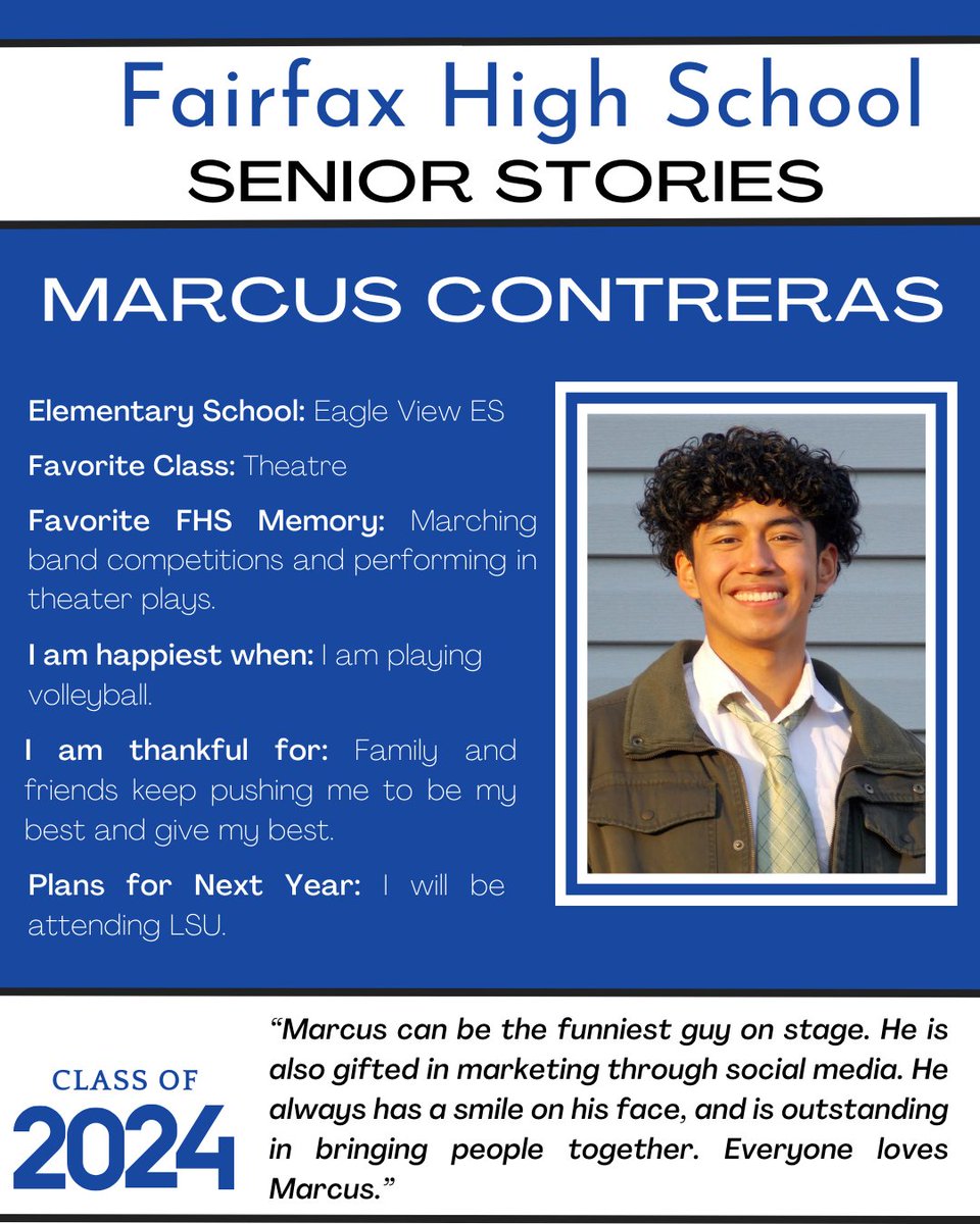 Our first senior is Marcus Contreras! Marcus is an <a href="/EagleViewES/">Eagle View Elementary School</a> and <a href="/kjms_fcps/">Katherine Johnson Middle School</a> alumni and active member of the <a href="/fxplayers/">FX Players</a> and band. Next year he will attend <a href="/LSU/">LSU</a>. Congratulations and good luck Marcus!