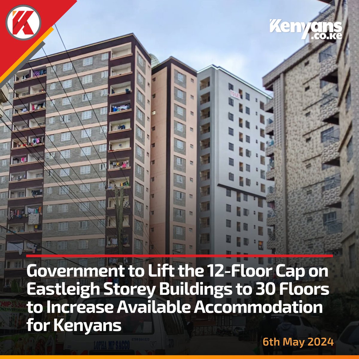 Government to lift the 12-floor cap on Eastleigh storey buildings to 30 floors to increase available accommodation for Kenyans