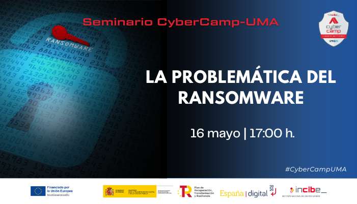 El jueves 16 de Mayo #CybercampUMA organiza un seminario con @cadirneca  que tendrá lugar en la @InformaticaUMA. Nos contará sus diversas experiencias con el #ransomware. 
👉Puedes registrarte en: u.uma.es/e1N/