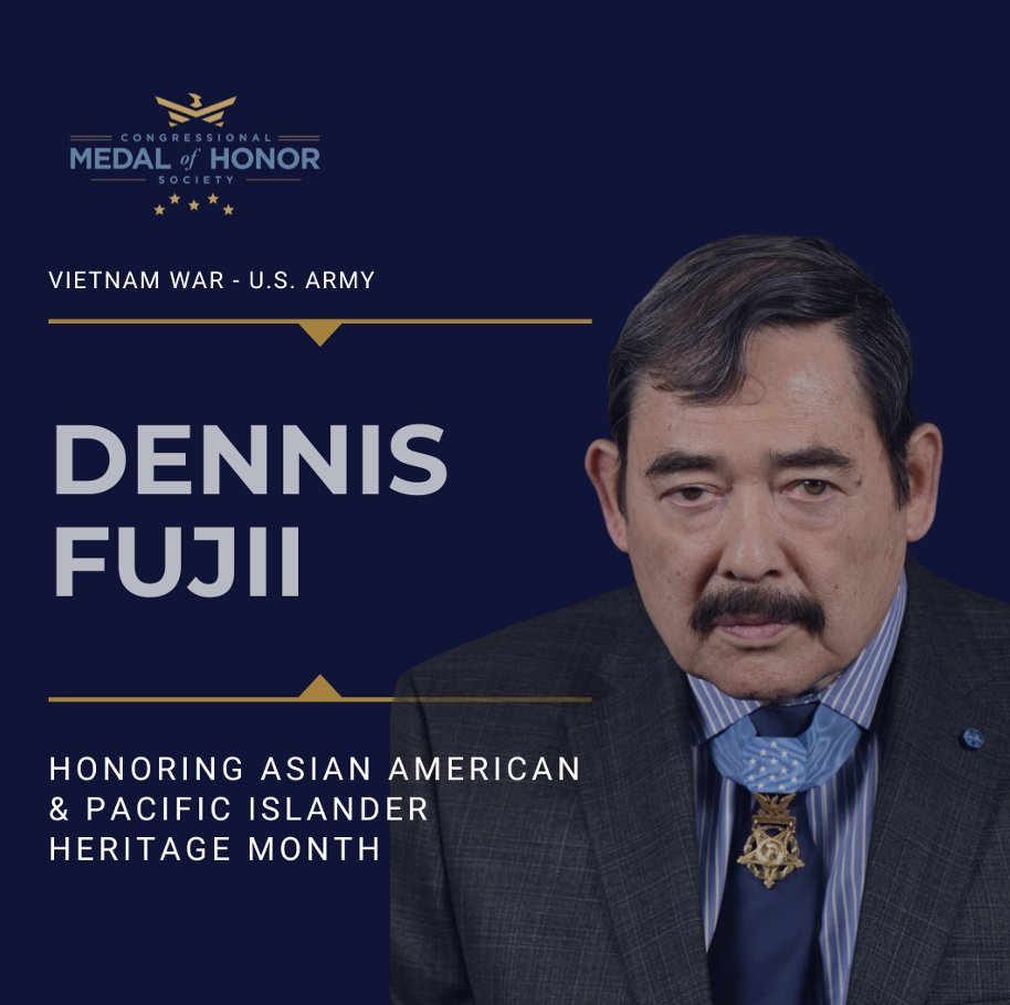 In honor of  #AAPIHeritageMonth, we want to highlight #MedalofHonor Recipient Dennis Fujii.

While evacuating wounded Vietnamese troops, he exposed himself to enemy fire as he left his entrenchment to observe the enemy and to direct air strikes against them.