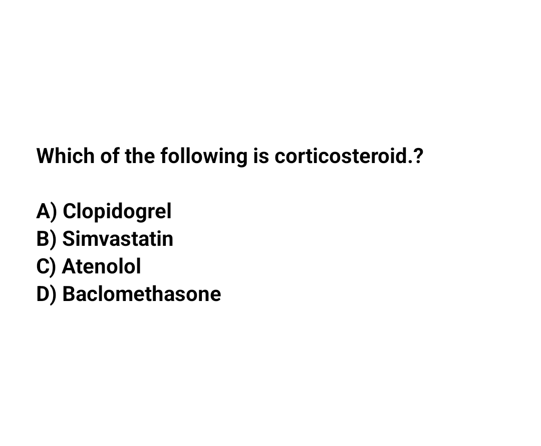 Which of the following is corticosteroid.?🤔