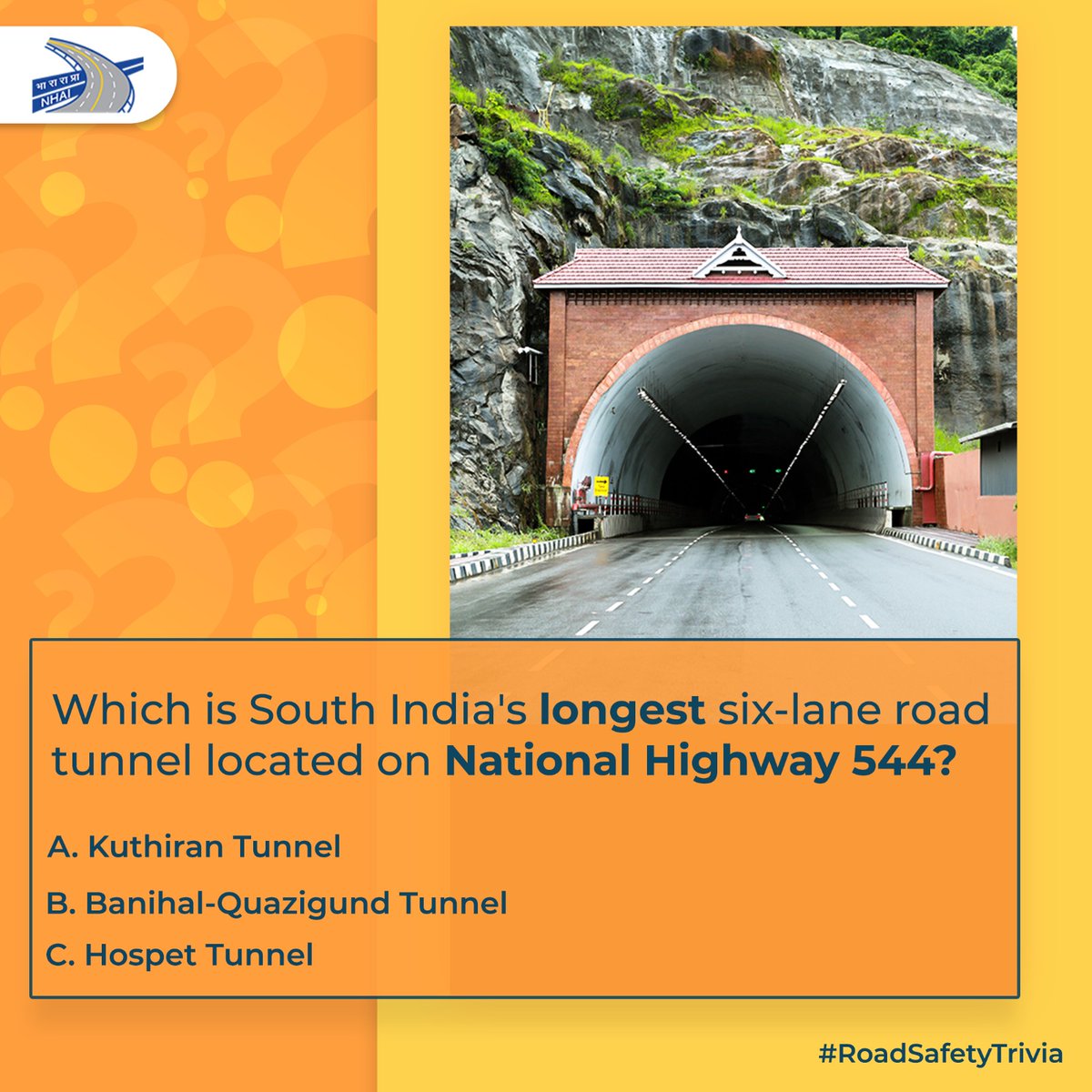 Identify the 1.6 km long twin-tube Southern India's longest 6-lane road tunnel which has reduced travel time and provided easier access to tourist and religious places in the state. Share your answer in the comments section below! #NHAI #BuildingANation