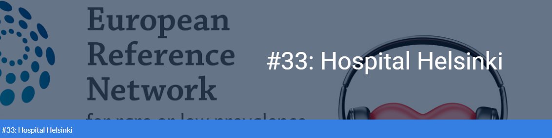 Listen to podcast series episode 33: Hospital Helsinki – Tiina Heliö & Tiina Ojala #podcasts #ernguardheart #EU4Health #europe #interviews #hospital #helsinki