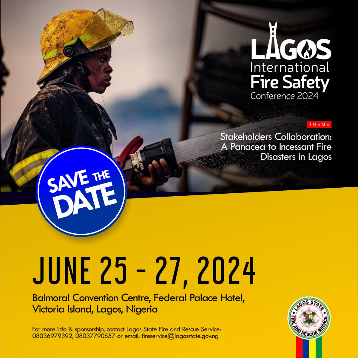 🔥Here’s the perfect opportunity for your professional growth!
Join us at the LAGOS INTERNATIONAL FIRE SAFETY CONFERENCE.

Register now at shorturl.at/evw08
For sponsorship, exhibition & more contact +2348036979392 or fireservice@lagosstate.gov.ng

#LIFSC2024 #FireFreeLagos
