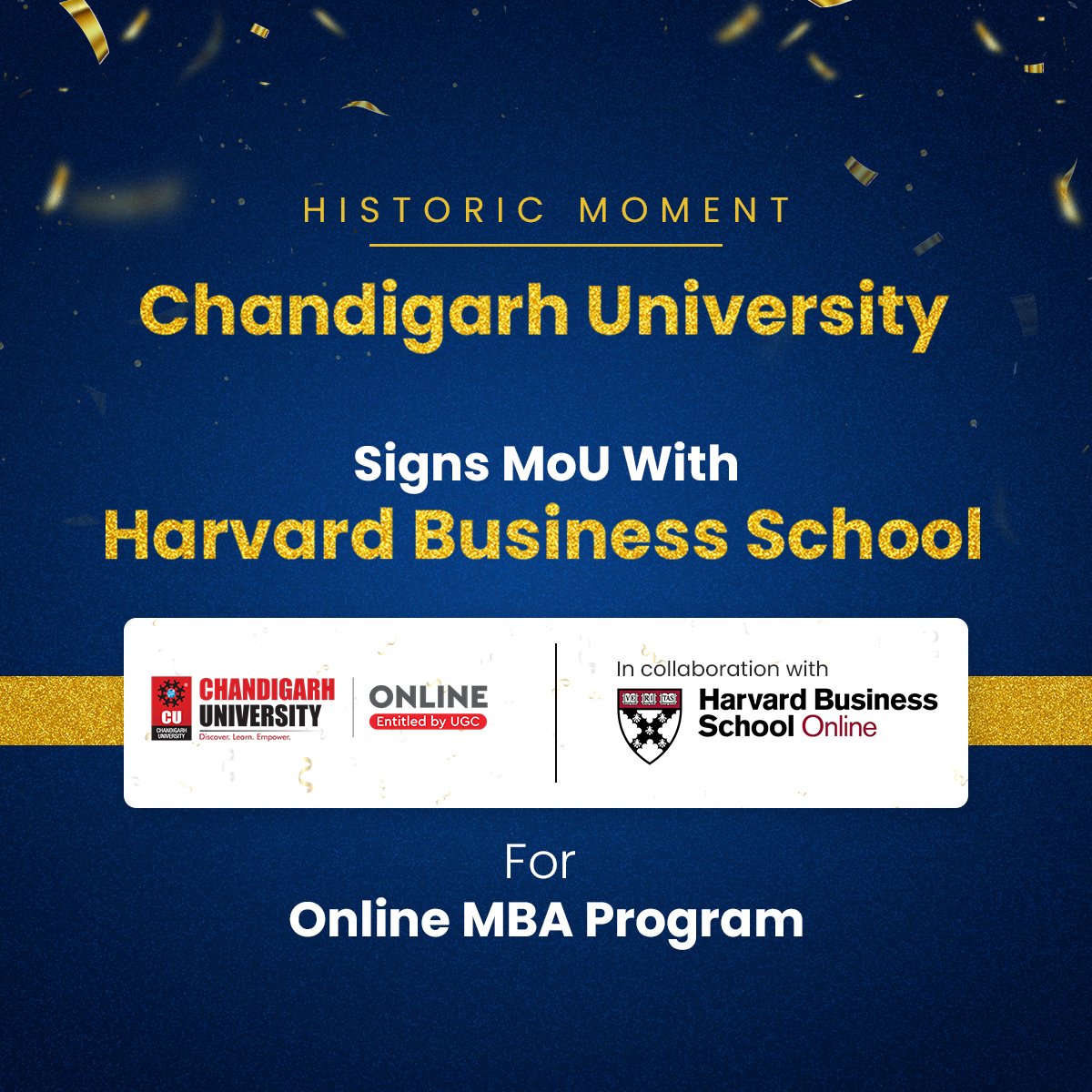 HISTORIC MOMENT! 
Chandigarh University inks a groundbreaking MoU with Harvard Business School Online for an online MBA program. A monumental step in shaping tomorrow's business leaders!
Follow this space for more updates...

#ChandigarhUniversityOnline #OnlineMBA #CUOnline