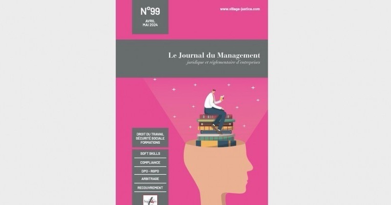 Journal du Management #juridique d'entreprises n°99 : Management #juridique et focus Droit du travail et de la sécurité sociale. dlvr.it/T6Twfy