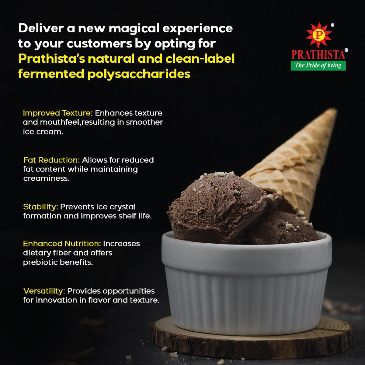 Prathista's natural and clean-label fermented polysaccharides redefine ice cream, delivering a magical experience. 

#fermentedfoods #icecreamlover #IceCreamParlour #icecreamaddict #cleanlabel #naturalsweeteners #bakeryshop #bakeryandcafe #prathistaindustrieslimited