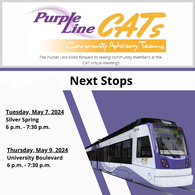 THIS WEEK the Purple Line hosts two Community Advisory Team (CAT) meetings online starting at 6 p.m. – Silver Spring on May 7 and University Blvd. on May 9. Follow the link for login instructions. visit ow.ly/xX6I50RkFzV  #MDOTlistens #connectingcommunities