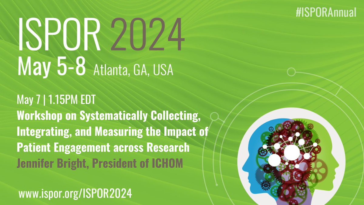 We're excited to announce that Jennifer Bright, President of ICHOM, will be speaking at @ISPORorg Conference, taking place on 5-8 May 2024 in Atlanta, GA, USA. Secure your tickets for the #ISPORAnnual event: ispor.org/conferences-ed…