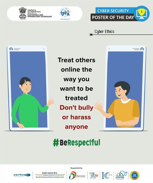 Poster of the day!
Treat others online the way you want to be treated #BeRespectful #online
#CyberEthics #CyberSecurity #ISEA #DigitalNaagrik #PrivacyMatters #BeSafe #StaySafe