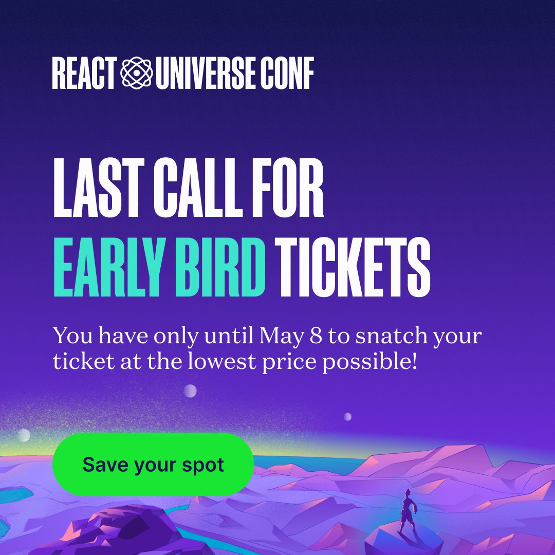 Save your spot for React Universe Conf 2024 before the Early Birds fly away! 🛸 Lower-priced tickets end this Wednesday (May 8) – secure yours ASAP and join us for a cosmic journey through all things React & React Native 🌟 hubs.li/Q02w7Jkf0