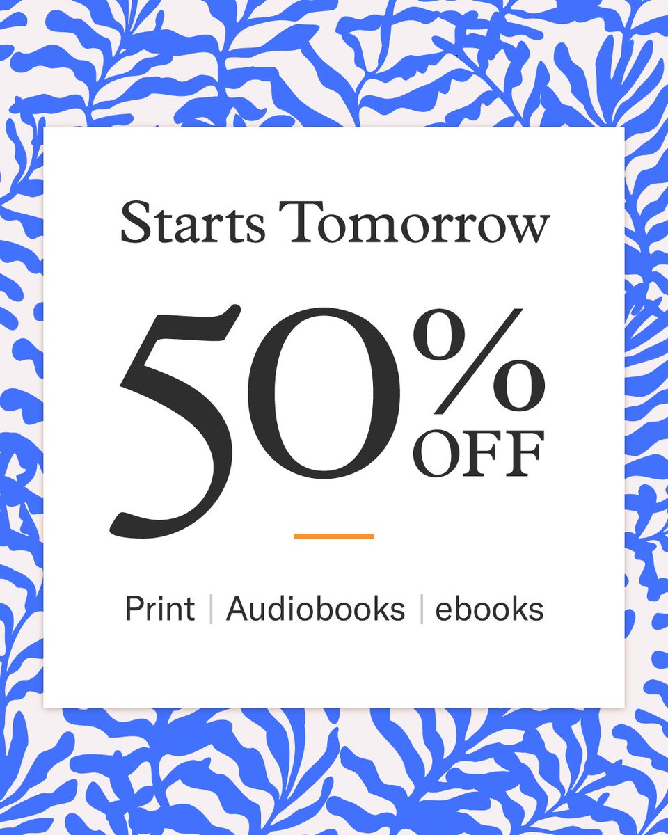Sale approaching! 50% off books (including ebook and audio) starts TOMORROW, with code FIFTY at checkout. The sale will run May 7–31. Some exclusions apply. What are you adding to your cart first?