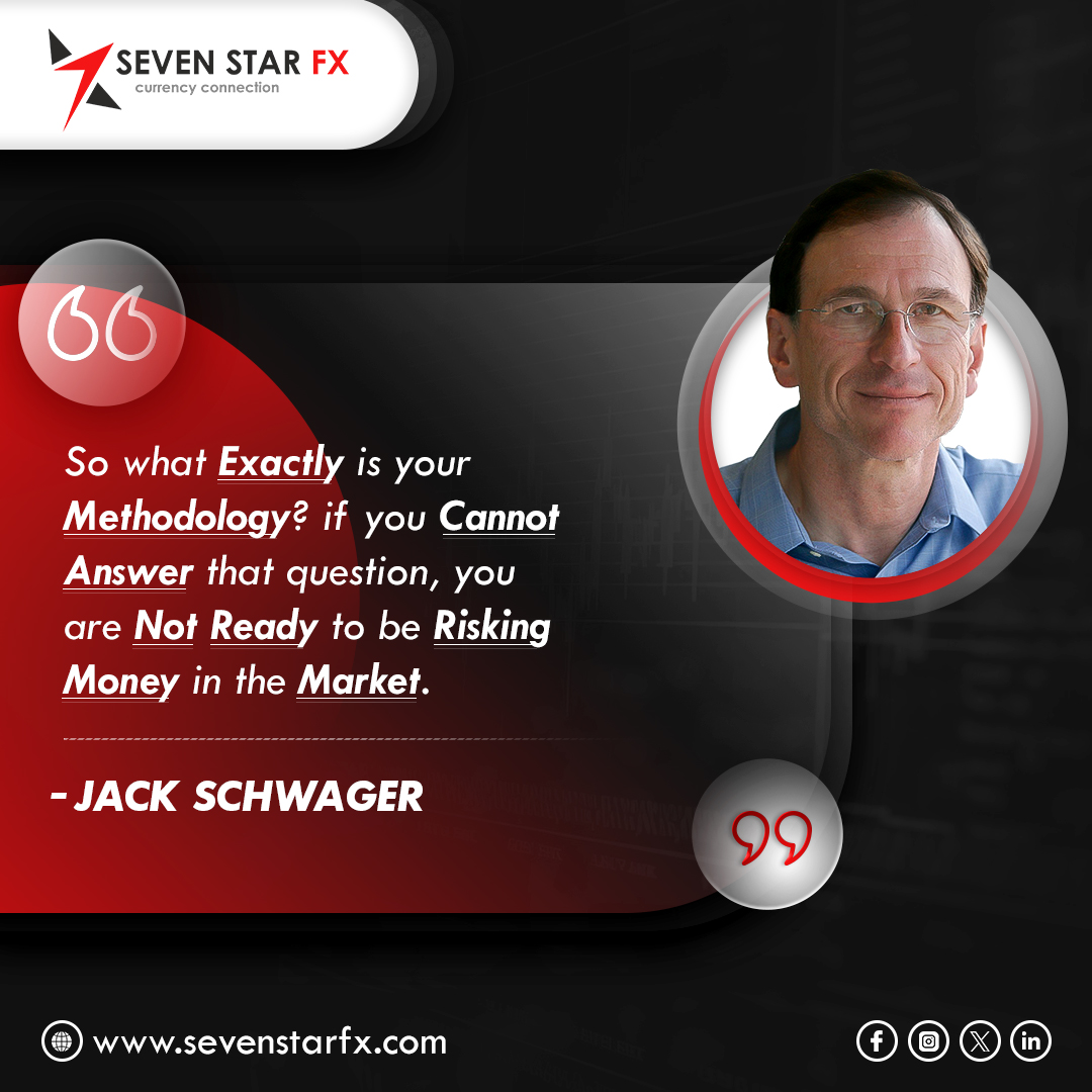 So what Exactly is your Methodology? if you Cannot Answer that question, you are Not Ready to be Risking  Money in the Market.  -JACK SCHWAGER 
#Forextrading #SevenStarFX #Forextradingtips #Forextrader #Jackschwager #Trader