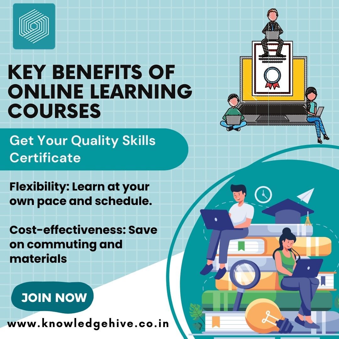 Key Benefits of Online Learning Courses!!!

Get Your Quality Skills Certificate.

Visit: knowledgehive.co.in

#knowledgehive #elearning #onlinelearning #onlinecourses #learningopportunity #study #flexiblestudyoptions #studyatyourownpace #mumbai #usa #africa #uae #students