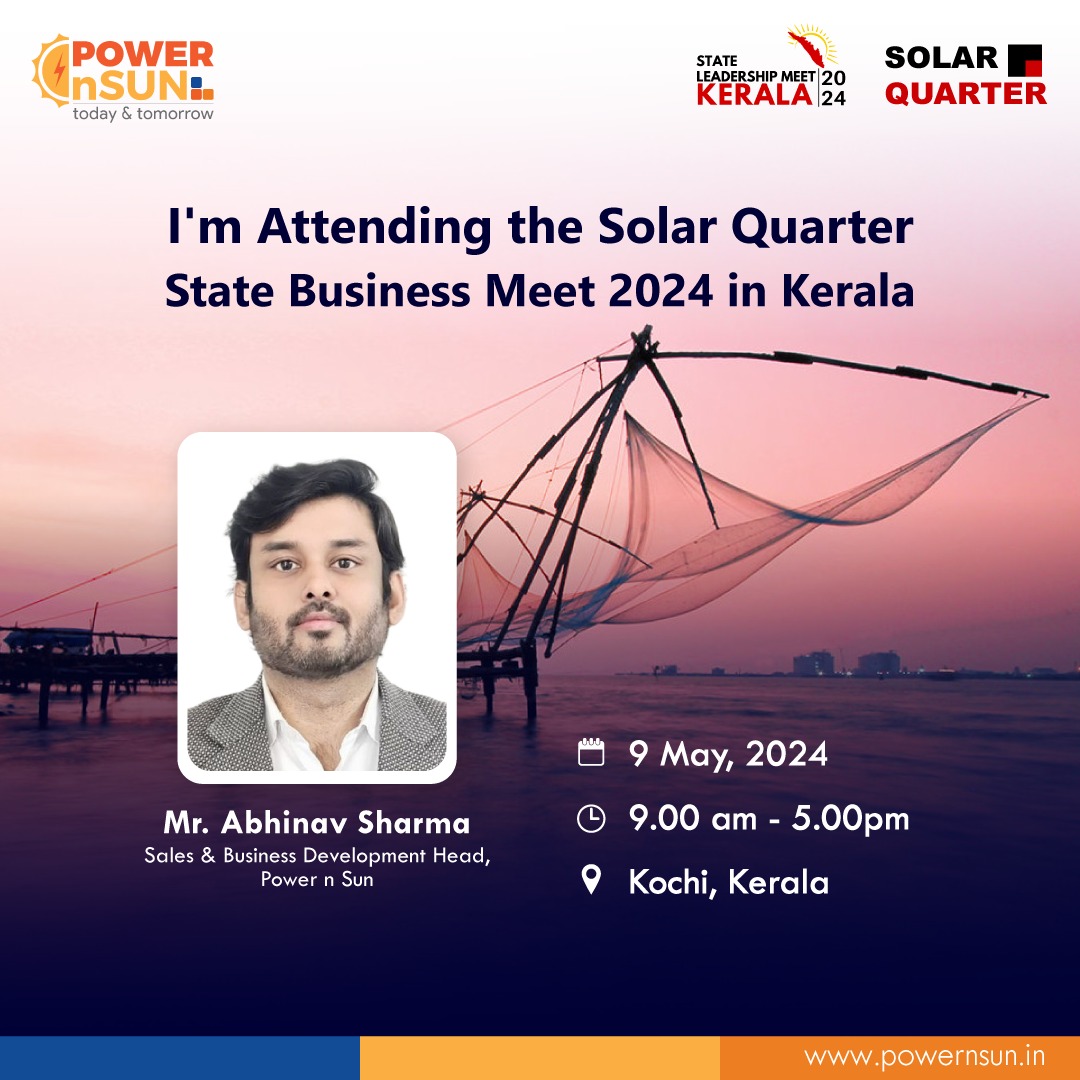 powernsun_in's tweet image. Join us at #SolarQuarter Business Meet 2024 on May 9th, 2024, 9 AM, at Kochi, #Kerala. We're thrilled to announce that MR. Abhinav Sharma, Country Head India, will be taking the stage to share insights on solar innovations.

See you there!

#Powernsun #businessmeet #solarmeet
