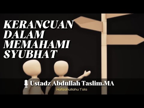 KERANCUAN DALAM MEMAHAMI SYUBHAT youtube.com/watch?v=A76P8Z… Masjid Darussalam
