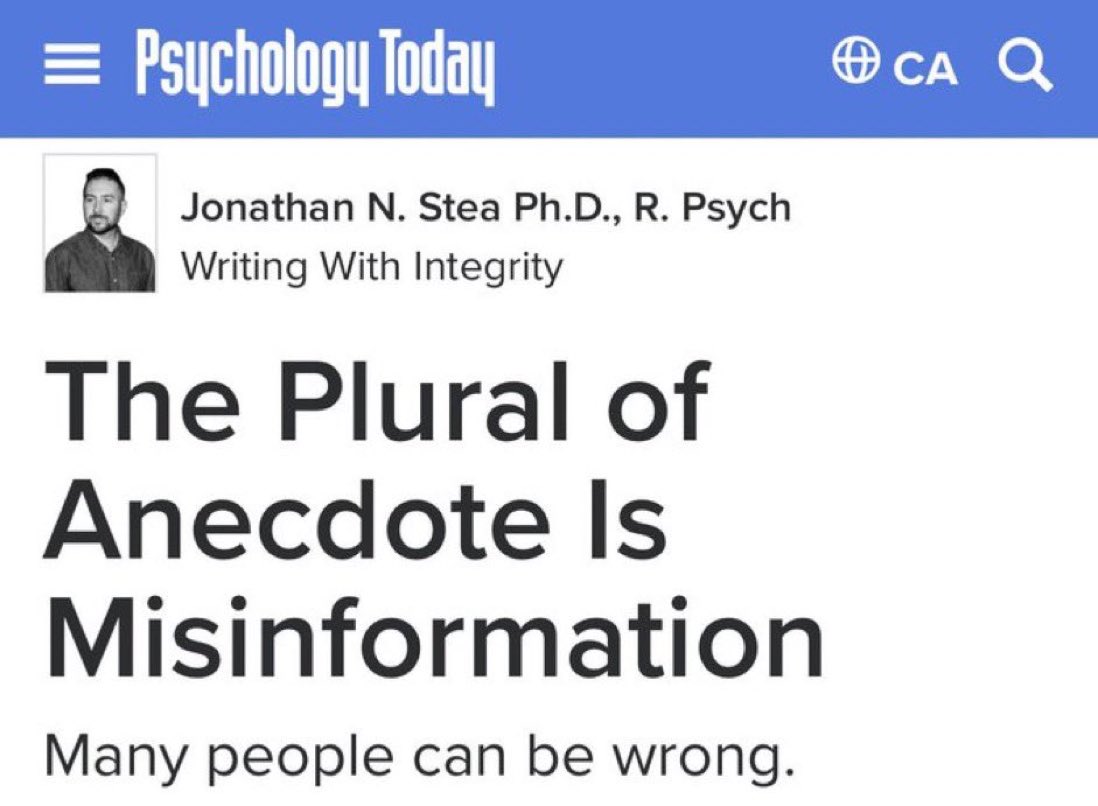 The plural of anecdote is misinformation. Problems with anecdotal medical evidence: - Regression to mean - Self-limiting illnesses - Multiple treatments - Reporting bias - Confirmation bias - Vague outcome measures - Placebo - Memory fallibility psychologytoday.com/ca/blog/writin…