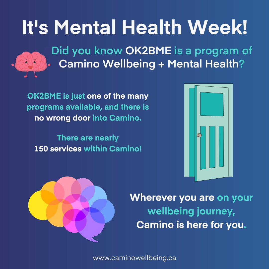 Did you know OK2BME is a program of @caminowellbeing? It's just one of many programs available & could be the gateway to access more resources designed to support YOU regardless of you are on your wellbeing & mental health journey. Take a look at caminowellbeing.ca today!