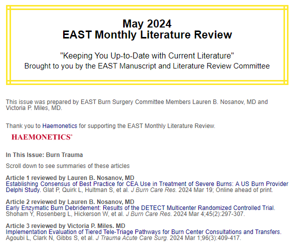 This month’s EAST Monthly Literature Review on Burn Trauma is brought to you by Lauren B. Nosanov, MD and Victoria P. Miles, MD. Thank you to our sponsor @HaemoneticsCorp! Read the #EASTLitReview here and share your feedback: bit.ly/3xZcDoD