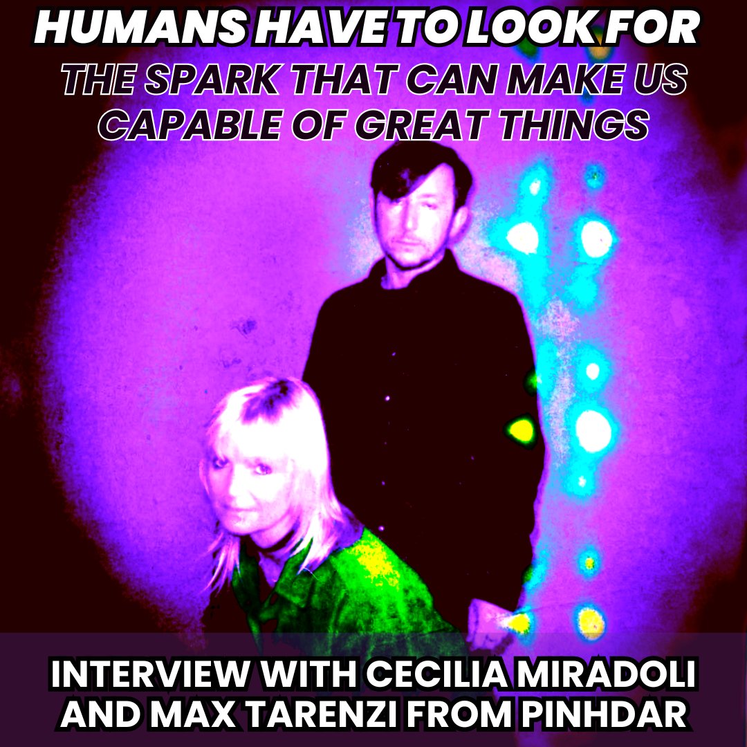 HUMANS HAVE TO LOOK FOR THE SPARK THAT CAN MAKE US CAPABLE OF GREAT THINGS Interview with Cecilia Miradoli and Max Tarenzi from @pinhdar by Diego Centurión. #HighVioletPR Puedes leerla en nuestro blog revistathe13th.blogspot.com/2024/05/entrev…