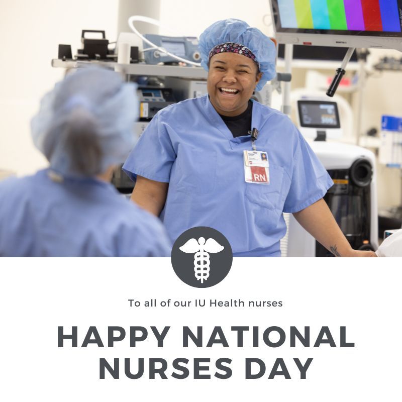On #NursesDay, we celebrate our @IU_Health nurses who work tirelessly to achieve healthier communities statewide. #WeAreIUHealth #HappyNursesDay #NursesWeek