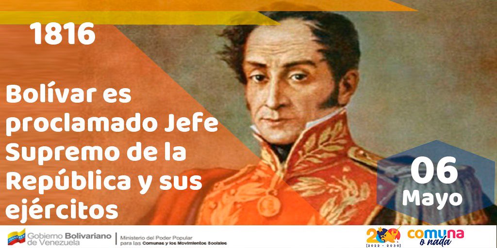 #Efeméride 🗓️ | #6Mayo de 1816, Simón Bolívar es proclamado Jefe Supremo de la República y sus Ejércitos en una asamblea celebrada en la Villa del Norte, hoy población de Santa Ana, Isla de Margarita.