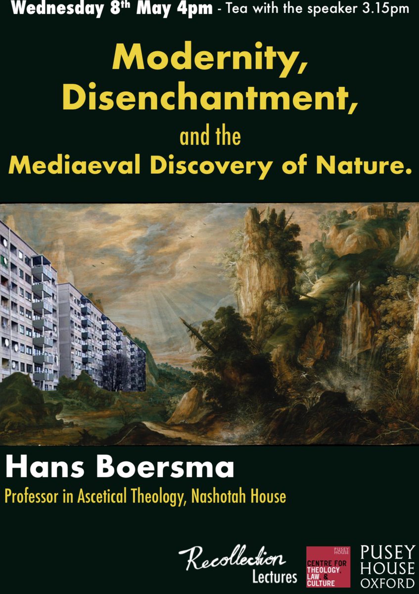 Join us this Wednesday for a free Recollection Lecture. Hans Boersma will deliver a lecture on ‘Modernity, Disenchantment, and Mediaeval Discovery of Nature’. All are most welcome. Tea and coffee will be served from 3.15pm.