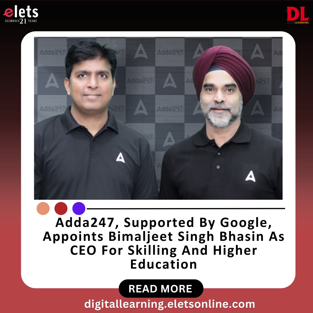 .@adda247live, a leading Indian online test prep company backed by Google and other investors like Westbridge and Info Edge, has appointed Bimaljeet Singh Bhasin as the CEO of its Skilling and Higher Education Business. Read more: tinyurl.com/4n773mw3 #OnlineLearning