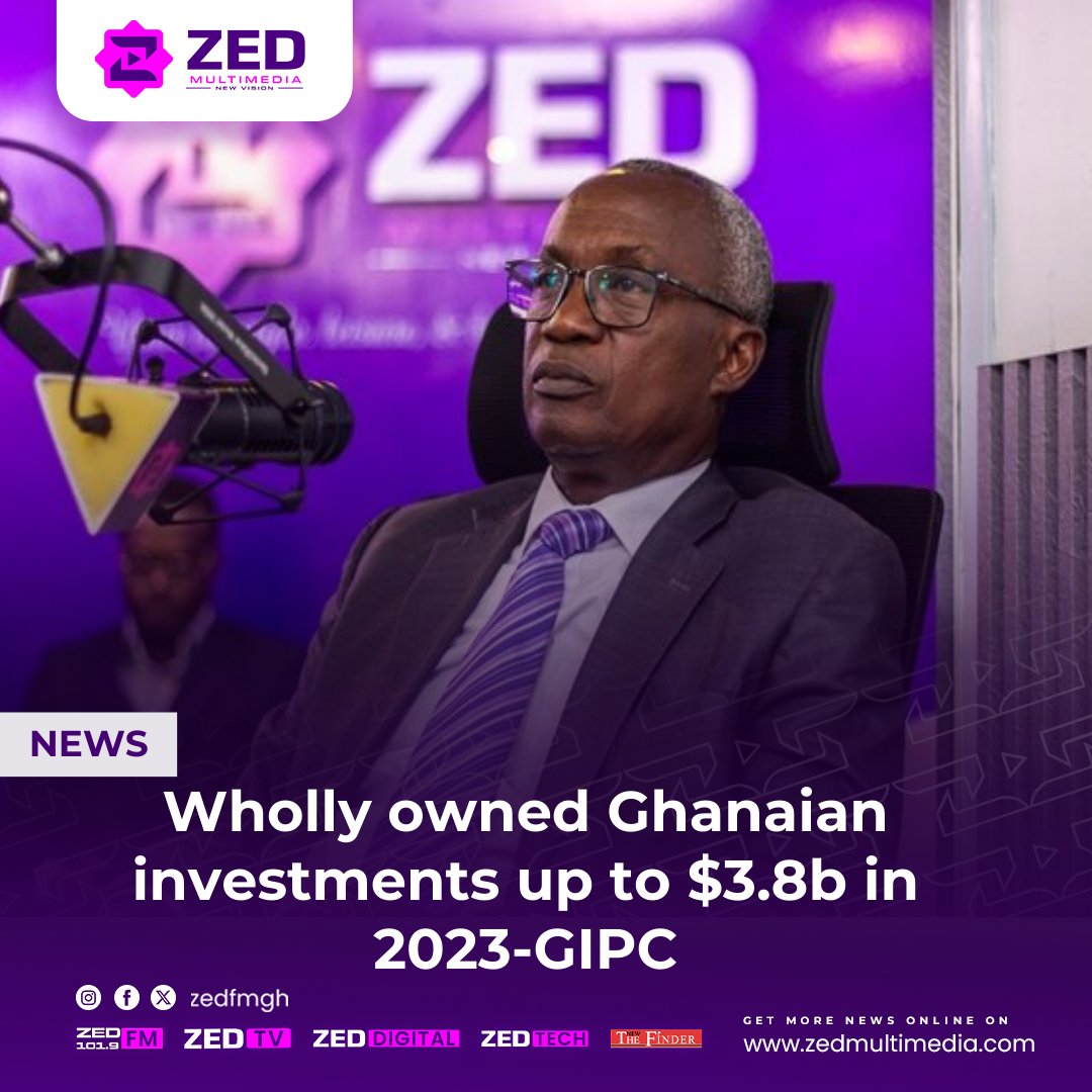 🗞️ NEWS: Wholly owned Ghanaian investments up to $3.8b in 2023-GIPC.

Full story: zedmultimedia.com/2024/05/06/who…