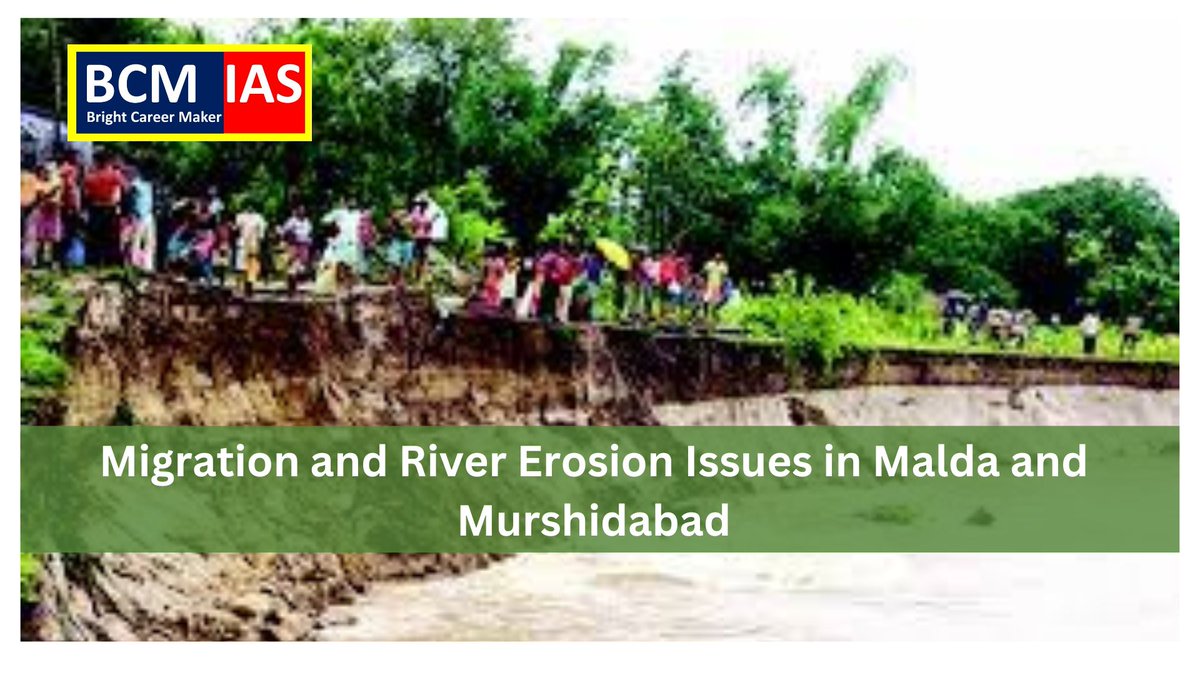 Impact of Migration and River Erosion in Malda and Murshidabad 
🔗 Click to delve into the detailed analysis -brightcareermaker.com/blog-detail/mi… 

#RiverErosion #MigrationCrisis #EnvironmentalImpact #IndianGovernance #CommunityResilience