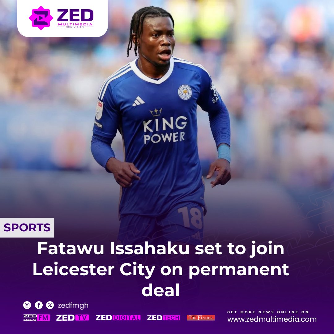 🏆 SPORTS:Fatawu Issahaku set to join Leicester City on permanent deal.

Full story: zedmultimedia.com/2024/05/05/fat…