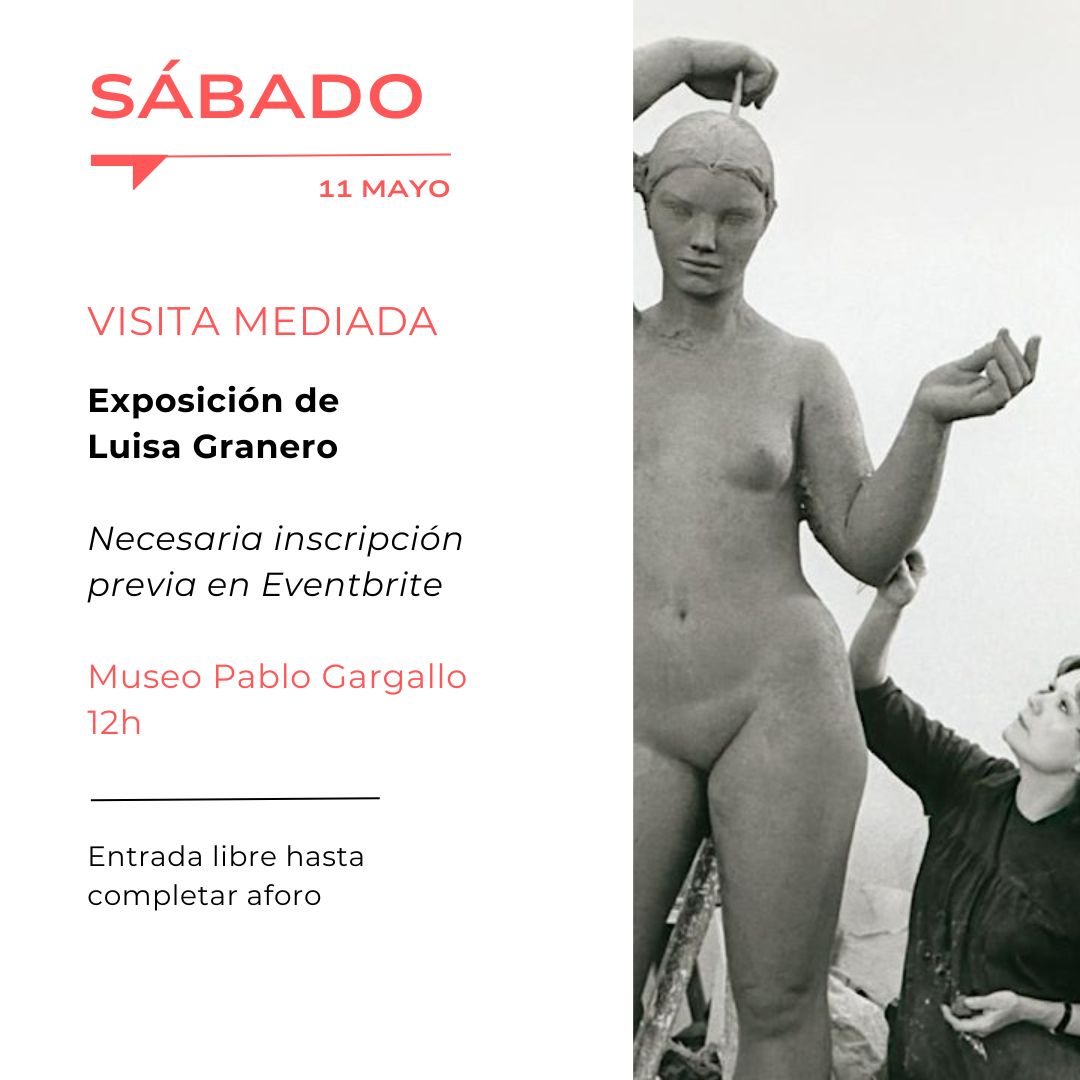 📌 SÁBADO 11: VISITA MEDIADA 'Exposición Luisa Granero' | @MuseoGargallo @ZCultura @zaragoza_es