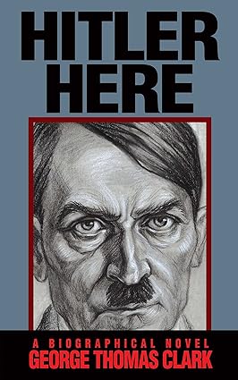 'HITLER HERE' by George Thomas Clark is a meticulously researched #biographical novel that offers a humanized portrayal of individuals amidst the horrors of #WWII. A gripping and essential addition to any library @PonchoZeus amazon.com/dp/B008L2QAOY