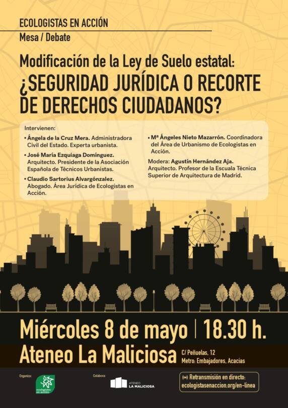 La modificación de la Ley de Suelo estatal: ¿seguridad jurídica o recorte de derechos ciudadanos? 🗓️ Miércoles 8 de mayo, 18:30 horas. 🔗 ecologistasenaccion.org/en-linea 🌱 Organiza: @EeAComMadrid. 👉🏾 ecologistasenaccion.org/evento/madrid-…