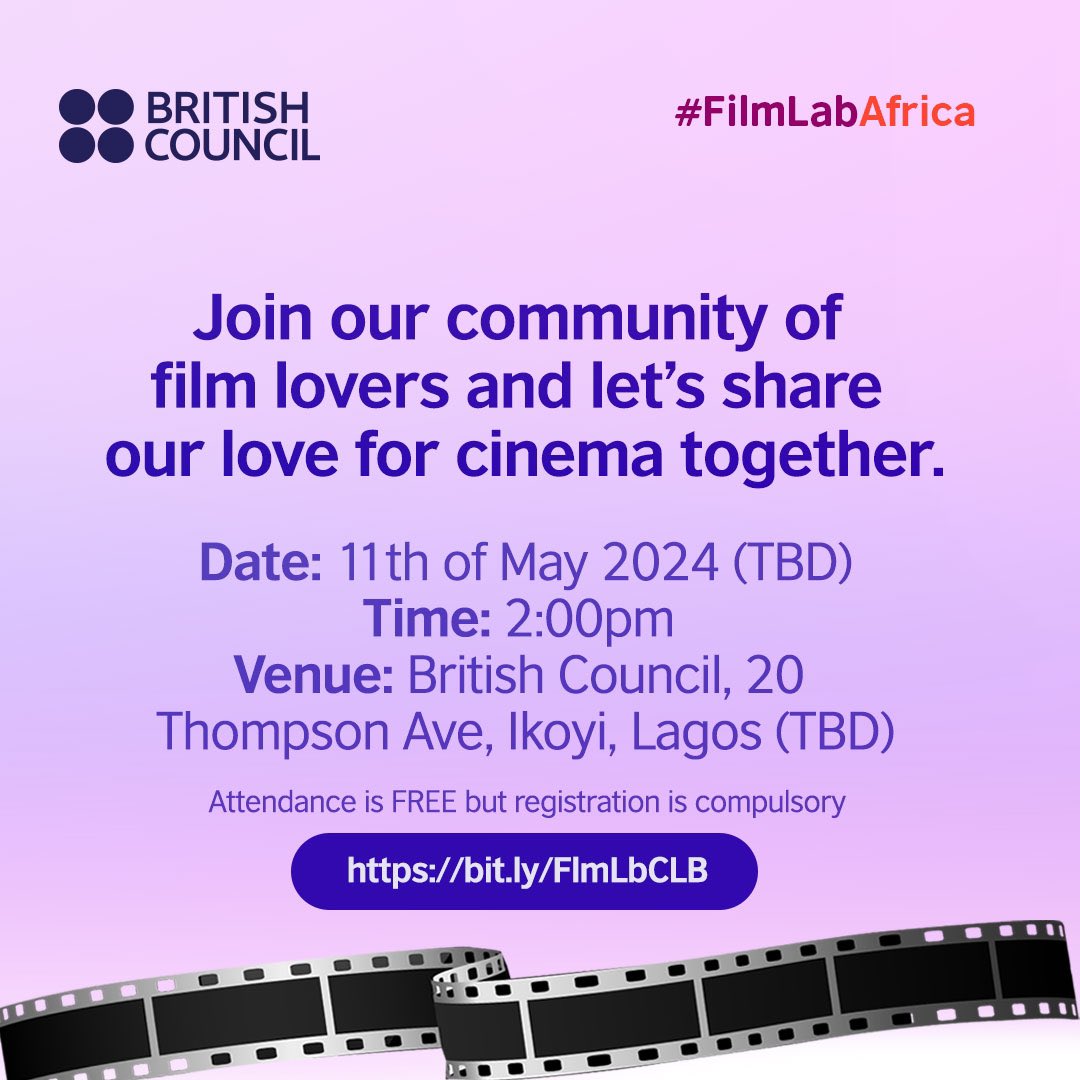 Join our community of film lovers and let’s share our love for cinema.

Attendance is FREE but Registration is COMPULSORY: bit.ly/FlmLbCLB

cc @ngBritishArts 
#ReframeWithMe #FilmLabAfrica #BCArtsSSA #ReframeYourFuture #britishcouncilxfilmlabafrica