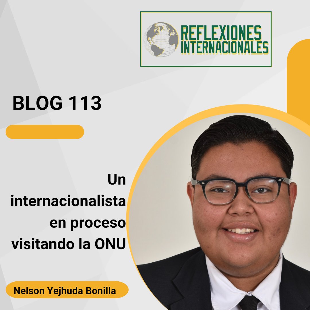 En el Blog 113, Nelson Bonilla, estudiante de primer año de la Licenciatura en Relaciones y Negocios Internacionales,  nos comparte su visita a la Organización de las Naciones Unidas. 
Acceda al artículo completo en el siguiente enlace 
…exionesinternacionalessv.blogspot.com/2024/05/blog-1…
#NacionesUnidas