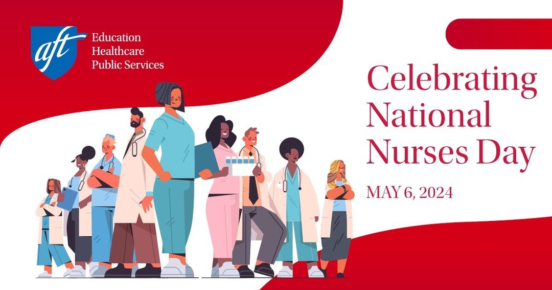 Happy #NationalNursesDay to all of the healthcare professionals who help patients thrive. This week, let's care for the workers who care for all of us, and commit to advocating for safe staffing, resources, and safe working conditions in hospitals. @AFTHealthcare #CodeRed