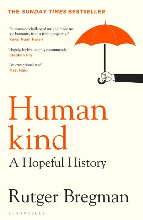 “Having faith in others is as much a rational decision as an emotional one.” (@rcbregman) #humankind