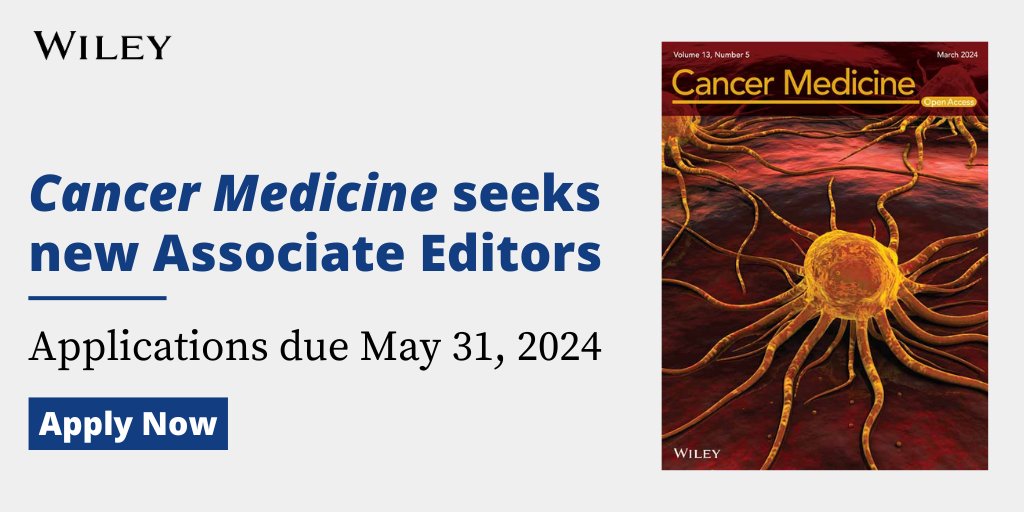 📣 Deadline approaching! Cancer Medicine (@CancerMedicineJ), an #OpenAccess journal indexed in Medline and Web of Science, is seeking applications for the role of Associate Editor. 📅 Apply by May 31, 2024. More details below. ow.ly/RKFN50QX2ZU