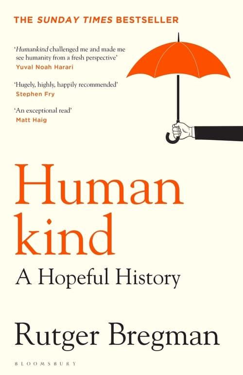 “History teaches that progress often begins with people … whom others feel to be preachy or even unfriendly. People with the nerve to get on their soapbox at social occasions. ... Cherish these people, because they’re key to progress.” (@rcbregman) #humankind