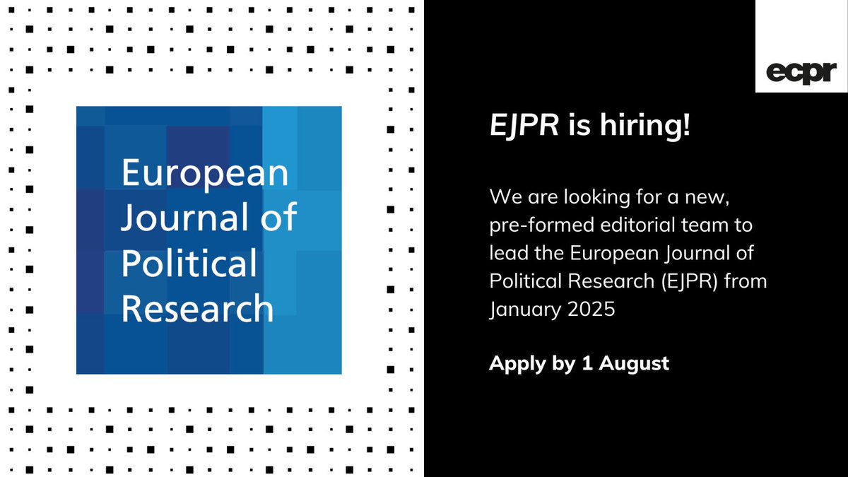 📢 @EJPRjournal is looking for a team of up to 5 scholars to join us as a new pre-formed Editorial Team 📘 Currently edited by @IsaEngeli @e_grossman_fr @Vasilopoulou_S whose terms end 31 Dec ✍️ Want to build on their outstanding work? Apply by Thu 1 Aug ecpr.eu/ContentPage.as…