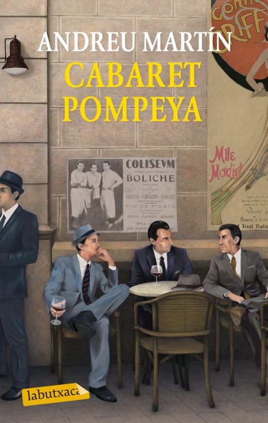 #NovelaHistoricaBarcelona 📚 Cabaret Pompeya, Andreu Martín (@AndreuM49). @Grup62. 📚 Cabaret Pompeya, Andreu Martín. @edicionesiruela. Segle XX