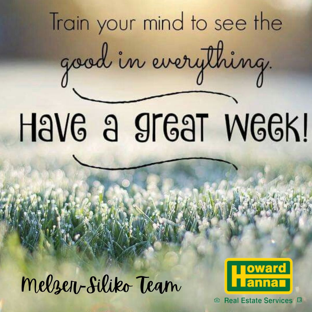 Have a Great Week Everyone!😊☀️
#MotivationalMonday #haveagreatweek #realestate #realestateexperts #howardhanna #dreamteam #melzersilikohh