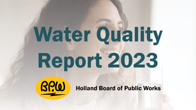 Holland BPW's Water Quality Report 2023 is now available! We are proud to announce that all water quality tests passed EGLE and EPA regulations. Read the report to learn about our water source, testing results, what you can do to conserve water. hollandbpw.com/water-quality-…
