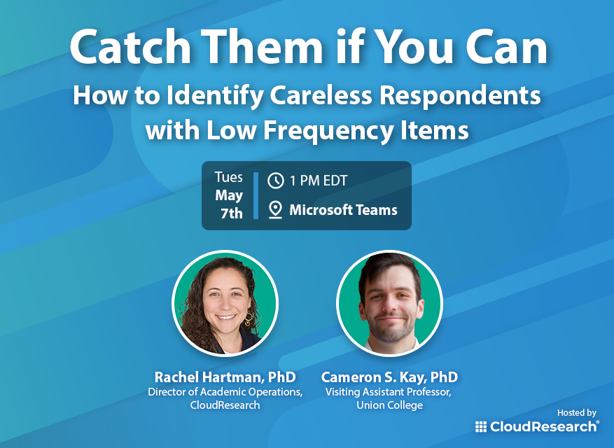Join us May 7th, 1PM EDT for our webinar with @cameronskay! We'll equip you with strategies to use infrequency items for spotting unreliable responses. Secure your spot! hubs.li/Q02tQ1PY0 #onlineresearch #phdchat #AcademicChatter #dataquality #onlinesurveys #ResearchMethods